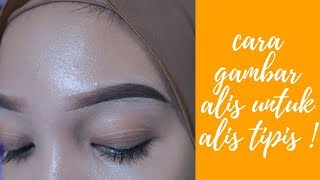 TUTORIAL GAMBAR ALIS UNTUK ALIS TIPIS