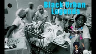 TWO MINUTE HISTORY | BLACK URBAN LEGENDS! Did You Fall For Any Of These Fake Facts???