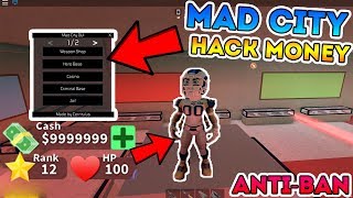ROBLOX MAD CITY HACK [Mad City GUI / SCRIPT] - ADMIN PANEL, KILL ALL & UNLIMITED MONEY EXPLOIT 2019