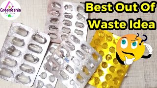 Best Out Of Waste Medicine Wrapper Craft | Reuse Waste Medicine Wrapper |Empty Medicine packet craft
