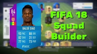 FUT SWAP KEITA BALDE DIAO (84) 50K SQUAD BUILDER! FIFA 18!