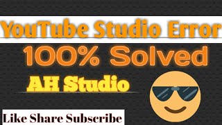 YOUTUBE STUDIO Not working error solved 100% Trick, Tech by Asraa