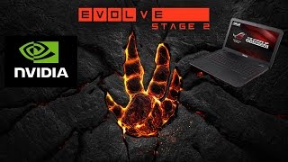 Evolve Stage 2 Benchmark ASUS ROG gl551