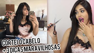 CORTEI O CABELO + 3 DICAS PARA DEPOIS DO CORTE