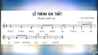 Thánh vịnh 127 - Lễ THÁNH GIA THẤT - ĐÁP CA & ALLELUIA - Lm. Huy Hoàng