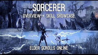 Sorcerer Overview and Skills showcase  - Elder Scrolls Online