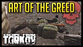 Hardcore Tarkov - Art of the Greed - 3.6