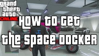 GTA 5 Online How to get The Space Docker "GTA Online" Space Docker