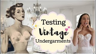 TESTING 1950'S UNDERGARMENTS FOR A DAY