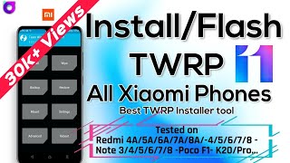 Install TWRP (Custom Recovery) in All Phones | Best Tool for TWRP flash | TWRP Installer for Xiaomi