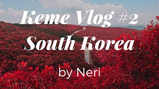 Keme #2 Travel: South Korea