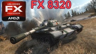 World of Tanks AMD FX 8320 Fps Test