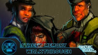 Master Reboot (PC) - Street Memory Walkthrough