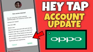 Hey Tap Account Update Received On All Oppo Devices | Is This Hey Tap Account Update | Faisal Alam O