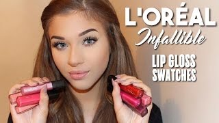 L'Oreal Infallible Lip Gloss Swatches