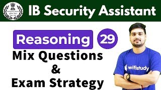 7:30 PM - IB Security Assistant 2018 | Reasoning by Hitesh Sir | Mix Questions and Exam Strategy