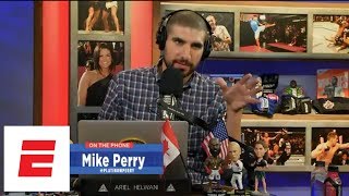 Mike Perry: I’m not the cause of Donald Cerrone/Jackson-Wink drama | Ariel Helwani’s MMA Show | ESPN