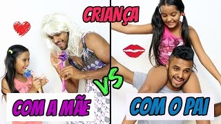 Crianças com a Mãe Vs Crianças com o Pai - Diário das Gêmeas