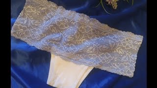 Хочу так сшить женские трусики с широким кружевом. Мастер-класс