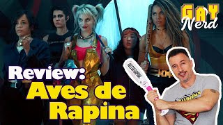 AVES DE RAPINA, o novo filme da ARLQUINA: REVIEW │ CANAL GAY NERD