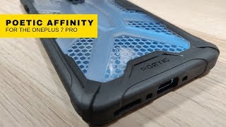 Poetic's Affinity Case for the OnePlus 7 Pro (Case Review)!