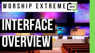Worship Extreme Tutorials | Interface Overview