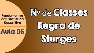#06 - Regra de Sturges para a construção de intervalos de classes