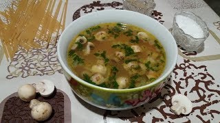 Суп с шампиньонами видео рецепт