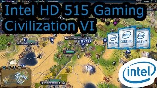 Intel HD 515 Gaming - Civilization VI - Core M3-6Y30, Surface Pro 4, UX305CA, MacBook 12"