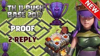 TH 11 BEST LEGEND DEFENSE BASE 2017 | ANTI 0 STAR / ANTI 1 STAR BASE WITH 2 REPLY | cLASH OF CLANS