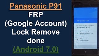 Panasonic P91 Bypass FRP Google Account 100% Easy solution 2019