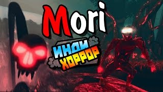 MORI прохождение ● инди хоррор ● ТЕНТАКЛИ В ЛЕСУ!
