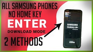 SAMSUNG DOWNLOAD MODE- NO HOME KEY PHONES (J4+, A10,A20,A30,A50,A70,M10,M20,M30 )