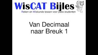 Van Decimaal naar Breuk 1 - WisCAT Oefensite