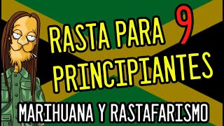 Rasta para principiantes 9 - Los Rastas y la Marihuana