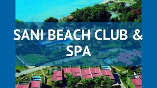 SANI BEACH CLUB & SPA 5 Греция Халкидики обзор – отель САНИ БИЧ КЛАБ ЭНД СПА 5 Халкидики видео обзор