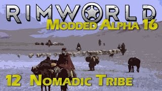 RimWorld | Episode 12 - Camping Equipment! [Rimworld Alpha 16 Wanderlust Modded]
