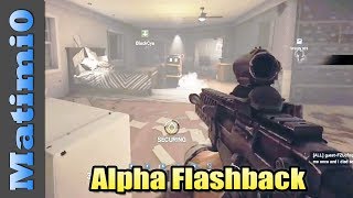 Alpha Flashback - A Lot Has Changed - Rainbow Six Siege