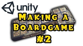 Unity 3d: Making a Board Game! - Episode 2