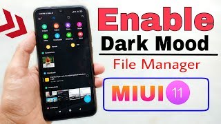 MIUI 11 Enable Dark Mode File manager on Any Xiaomi Phone