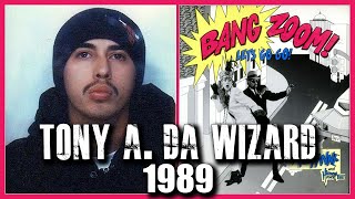 TONY A. DA WIZARD 1989 - PART 2