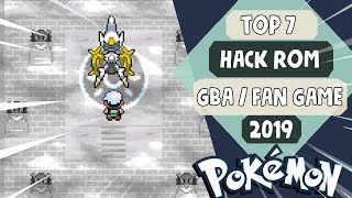 TOP 7  *HACK ROMS / FAN GAMES DE POKEMON* 2019