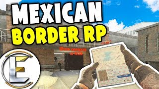 I HAVE A PASSPORT! - Gmod Mexican Border RP (A Mexican Trying To Get To America For A Better Life)