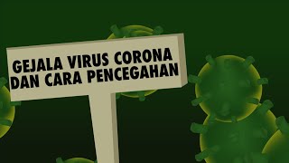 Wajib Tahu! Gejala Virus Corona dan Cara Pencegahannya
