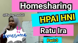 Homesharing HPAI HNI Ratu Ira - Homesharing HPAI Part 3