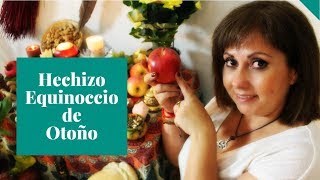 ▷ Ritual del EQUINOCCIO de OTOÑO ??? Ritual de MABON