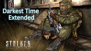 S.T.A.L.K.E.R: Darkest Time: Extended ➤ Новая Версия Мода #4