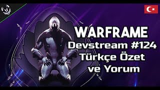Warframe | Devstream #124 Türkçe Özet ve Yorum [Tennocon 2019 , Yeni Düşmanlar , Yeni Efektler]