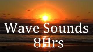8Hrs Of "Wave Sounds" "Sleep Video"