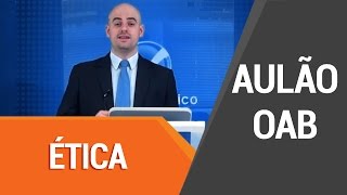 Aulão de Revisão OAB - Ética